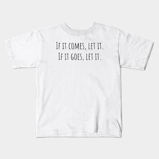 Let It Kids T-Shirt